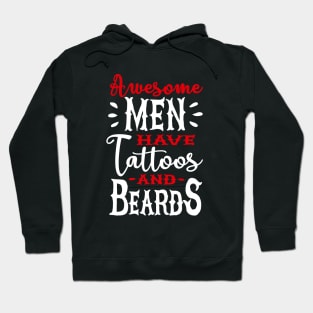 Awesome men have tattoos and beards 2clr Hoodie